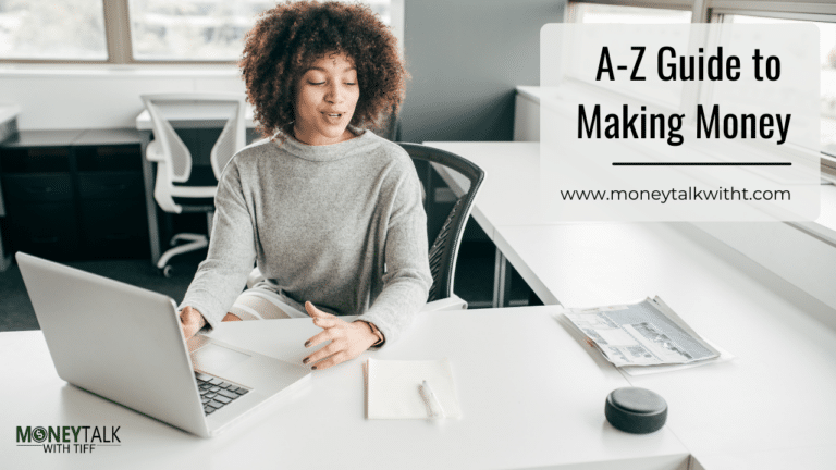 A To Z Guide To Making Money