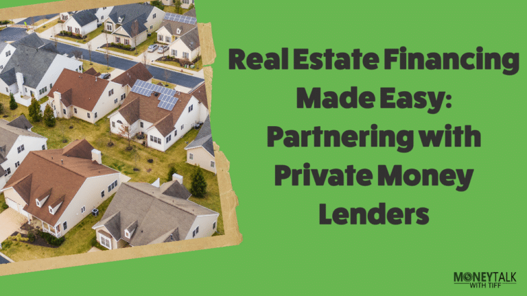 Real Estate Financing Made Easy: Partnering with Private Money Lenders