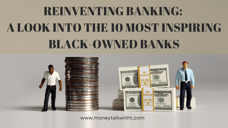 Reinventing Banking: A Look into the 10 Most Inspiring Black-Owned Banks