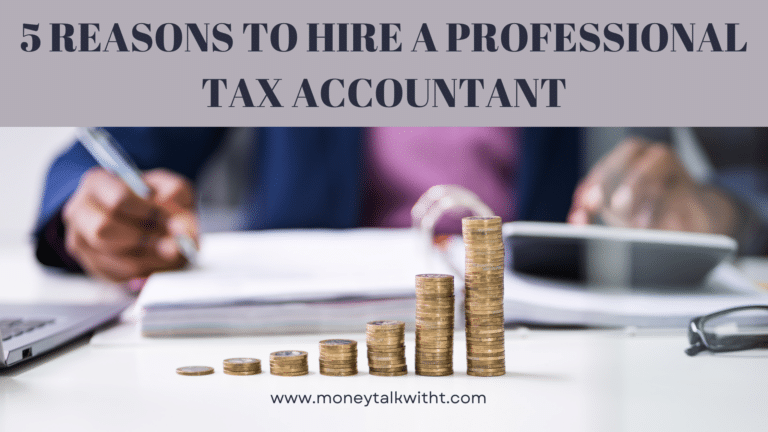 5 Reasons to Hire a Professional Tax Accountant