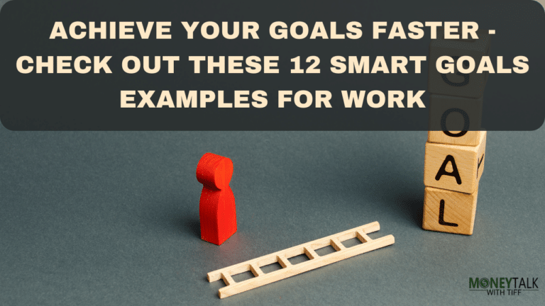 Achieve Your Goals Faster - Check Out These 12 Smart Goals Examples for Work