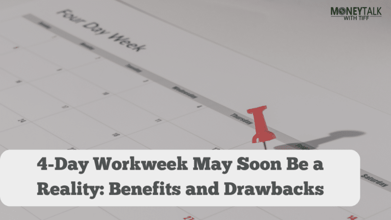 4-Day Workweek May Soon Be a Reality: Benefits and Drawbacks