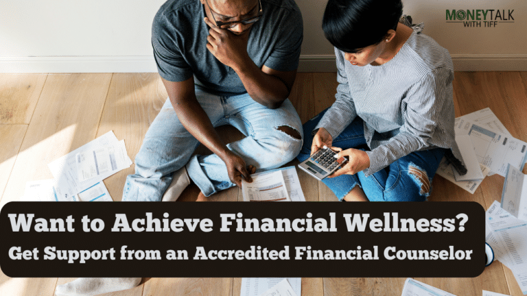 Want to Achieve Financial Wellness? Get Support from an Accredited Financial Counselor