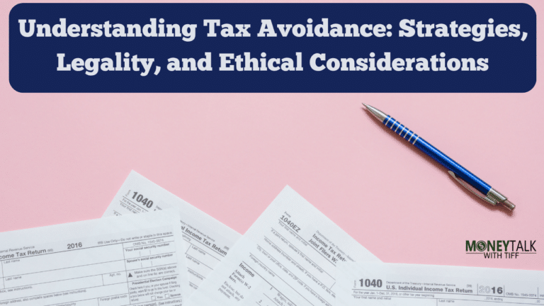Understanding Tax Avoidance: Strategies, Legality, and Ethical Considerations