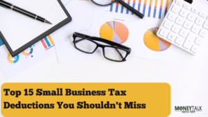 Top 15 Small Business Tax Deductions You Shouldn't Miss