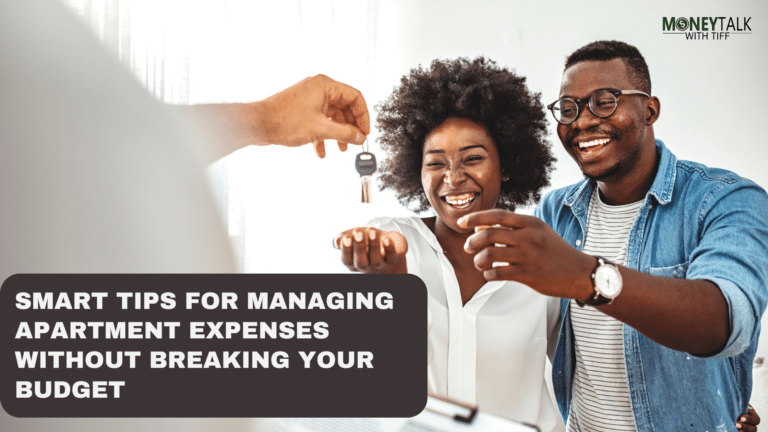 Smart Tips for Managing Apartment Expenses Without Breaking Your Budget