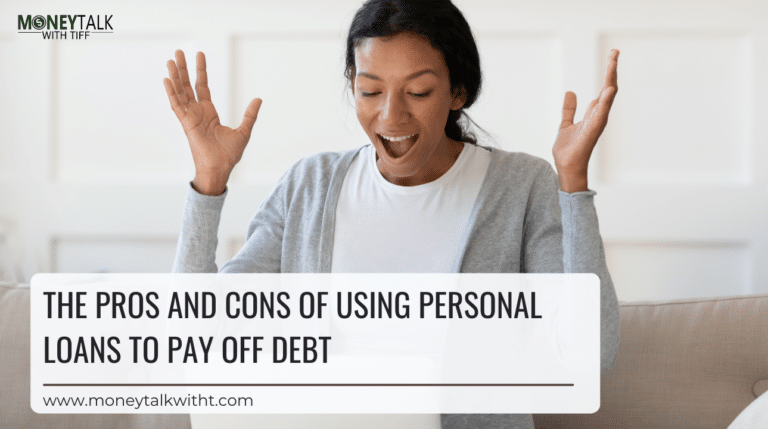 The Pros and Cons of Using Personal Loans to Pay Off Debt