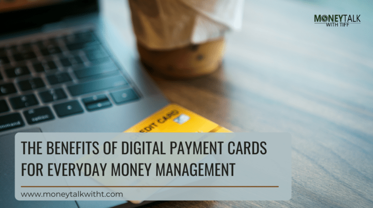 The Benefits of Digital Payment Cards for Everyday Money Management